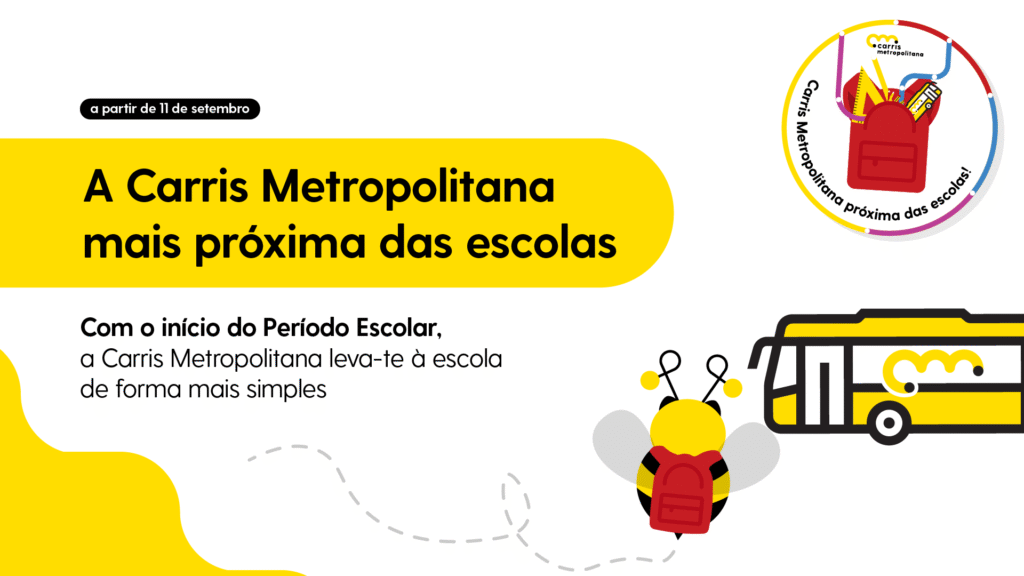 Banner onde se pode ler "A Carris Metropolitana mais próxima das escolas". À direita, existe um autocarro, um logotipo com uma mochila e materiais escolares e uma abelha virada de costas com uma mochila vermelha.
